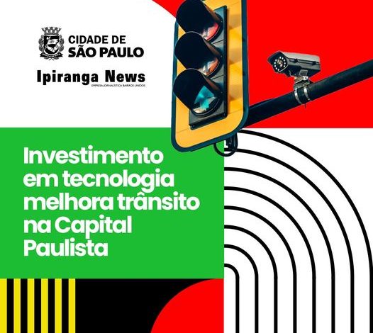 Investimento em tecnologia melhora trânsito na Capital Paulista