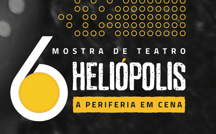 VI Mostra de Teatro de Heliópolis tem programação gratuita com espetáculos e oficinas